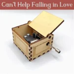 Can't Help Falling in Love - Ξύλινο Μουσικό Κουτί - με 2 αφιερώσεις ( μέσα -έξω)